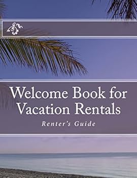 Paperback Welcome Book for Vacation Rentals: Renter's Guide Book