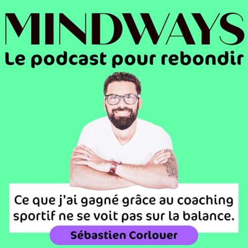 Page de couverture de Ep 34 : Ce que j’ai gagné grâce au coaching sportif ne se voit pas sur la balance.