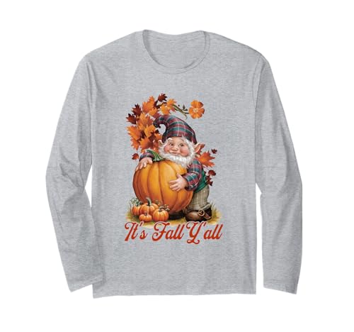 It's Fall y'all gnomo Happy Thanksgiving Autumn Vibes Fall Maglia a Manica