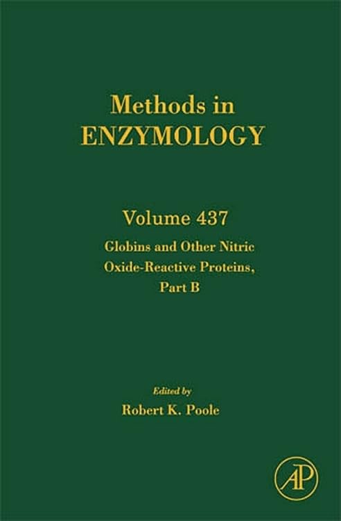 Globins and Other Nitric Oxide-Reactive Proteins, Part B (Volume 437) (Methods in Enzymology, Volume 437)