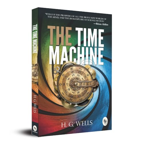 The Time Machine by H. G. Wells | Premium Classic Edition | A Sci-Fi Masterpiece on Time Travel & the Future World | Time Travel Fiction Classic | Futuristic Fantasy Book | Victorian Literature | Original Premium Paperback Edition