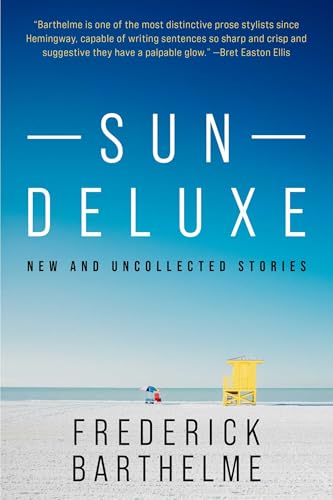 Sun Deluxe: New and Collected Stories