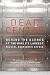 Dead Center: Behind the Scenes at the World's Largest Medical Examiner's Office