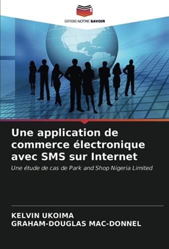 Une application de commerce électronique avec SMS sur Internet: Une étude de cas de Park and Shop Nigeria Limited