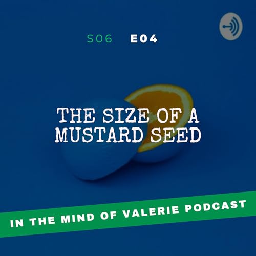Page de couverture de S06E04: the size of a mustard seed