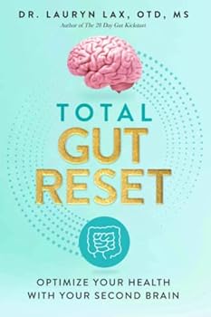 Paperback Total Gut Reset: Optimize Your Health With Your Second Brain Book