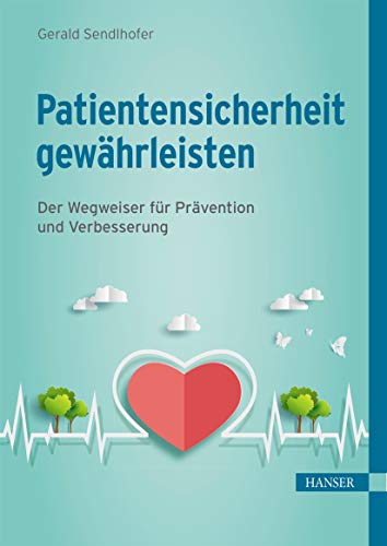 Patientensicherheit gewährleisten: Der Wegweiser für Prävention und