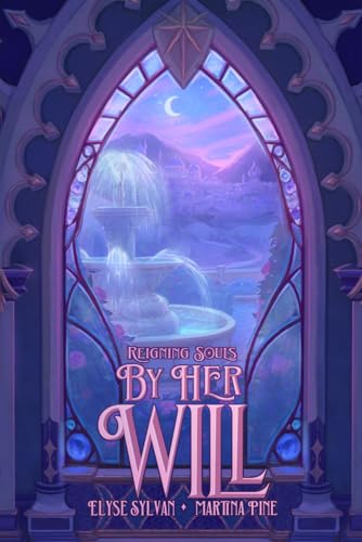 By Her Will (Reigning Souls)