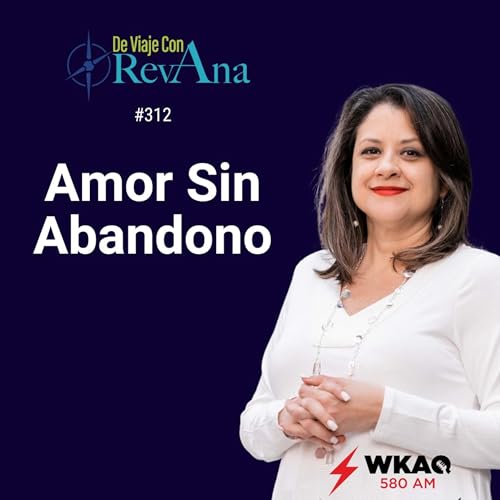 312. AMAR SIN ABANDONO [aired Feb 2nd 2026]