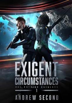Hardcover Exigent Circumstances: Book One of the Path of Exigents Series Book