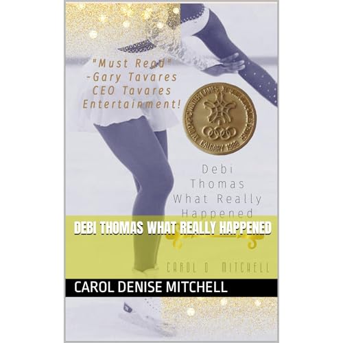 Listen to Debi Thomas What Really Happened by Carol Denise Mitchell episode artwork