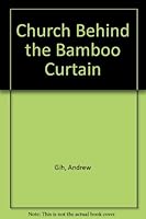 The Church behind the bamboo curtain 0551007532 Book Cover
