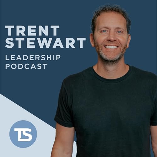 『Trent Stewart Leadership Podcast』のカバーアート