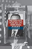 Presidential Policies on Terrorism: From Ronald Reagan to Barack Obama