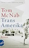 Trans-Amerika: Roman - Tom McNab Übersetzer: Verena von Koskull 