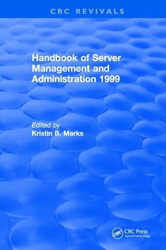 Handbook of Server Management and Administration: 1999