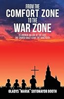 From the Comfort Zone to the War Zone 1498432948 Book Cover