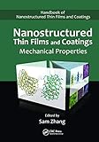 Nanostructured Thin Films and Coatings: Mechanical Properties (Handbook of Nanostructured Thin Films and Coatings)