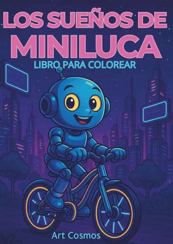 Los suenos de Miniluca: Libro para colorear