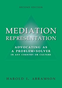 Hardcover Mediation Representation: Advocating as a Problem-Solver (in Any Culture or Country) Book