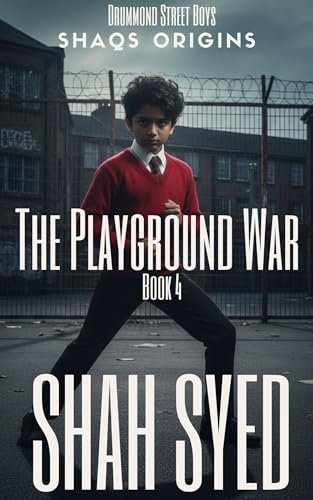 The Playground War (Drummond Street Boys: Shaqs Origins Book 4)