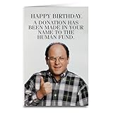 George Costanza 'Human Fund' Funny Birthday Greeting Card