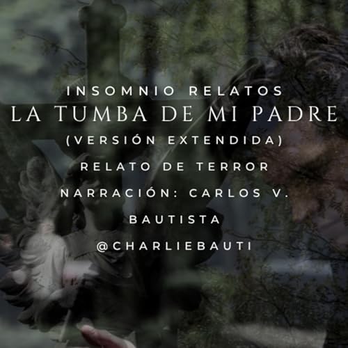 Frente a la tumba de mi padre (Relato de terror)