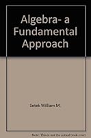 Algebra, a fundamental approach 0721680747 Book Cover