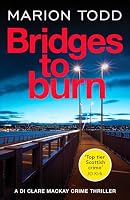 Bridges to Burn (Detective Clare MacKay) 1804362158 Book Cover