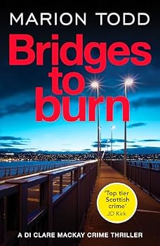 Paperback Bridges to Burn (Detective Clare MacKay) Book