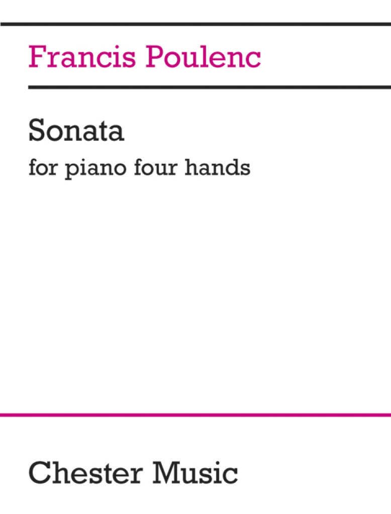 Francis Poulenc: Sonata for Piano, Four Hands or Two Pianos: For Piano 4 Hands