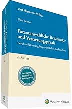 Patentanwaltliche Beratungs- und Vertretungspraxis: Beruf und Beratung im gewerblichen Rechtsschutz (Heymanns Rechtspraxis)