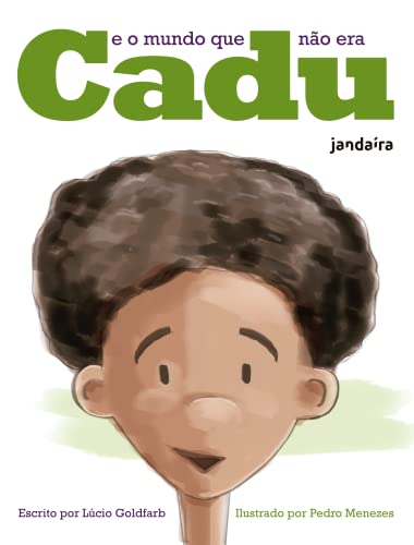 Cadu e o Mundo que Não era