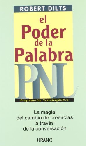 El poder de la palabra: PNL (Spanish Edition) Paperback – Special Edition, July 7, 2003