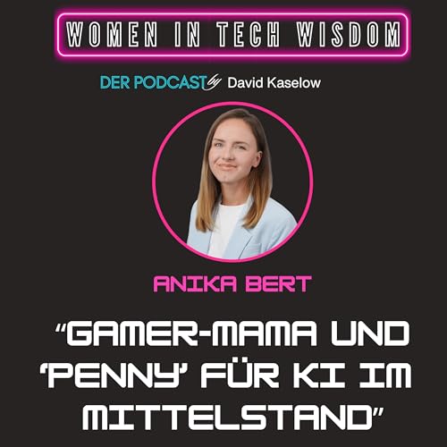 Gamer-Mama und "Penny" f&uuml;r KI im Mittelstand: Anika Bert