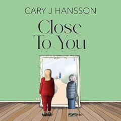 Close to You Audiolibro Por Cary J Hansson arte de portada