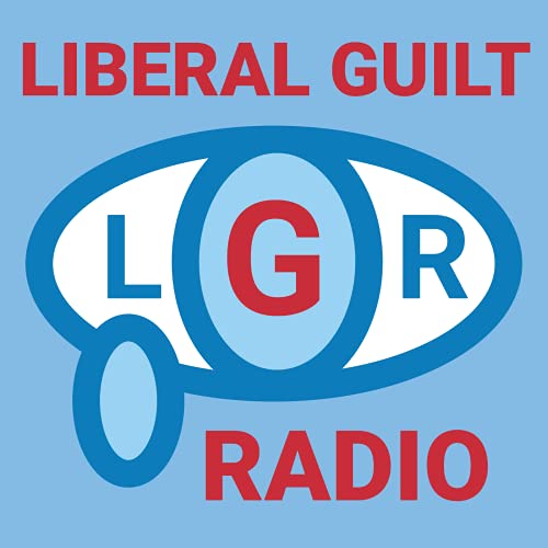 Couverture de Liberal Guilt Radio