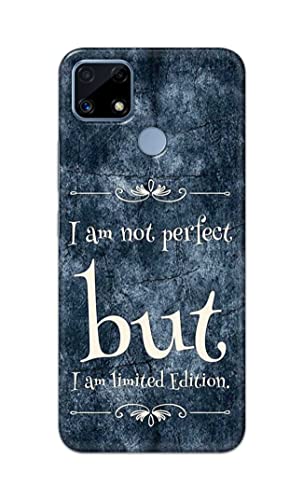 Image of Printed Hard Back Cover Case for Realme C25 | Realme C25s Back Cover (I Am Not Perfect I Am Limited Edition) -1803