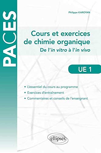 Télécharger Cours et Exercices de Chimie Organique de l'In Vitro à l'In Vivo PACES UE1 PDF Ebook En Ligne