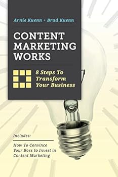 Paperback Content Marketing Works: 8 Steps to Transform Your Business Book