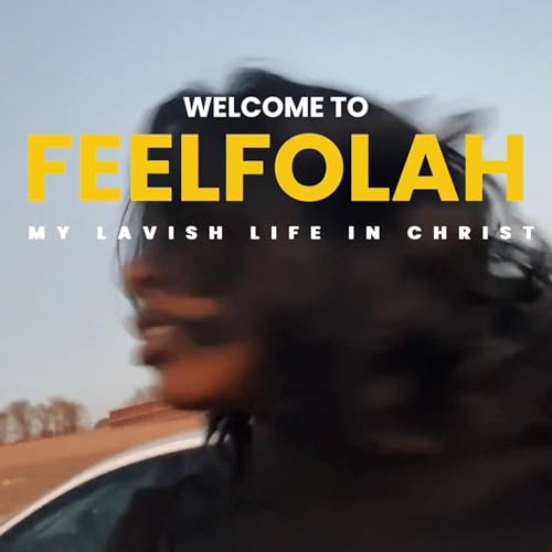 FeelFolah: My Lavish Life in Christ cover art