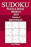 300 Medium Sudoku Puzzle Book 2019