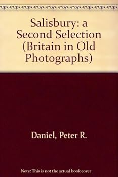 Paperback Salisbury: a Second Selection (Britain in Old Photographs) Book