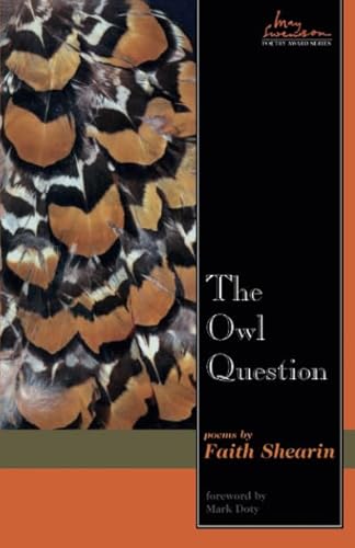 Owl Question: Poems (Swenson Poetry Award)