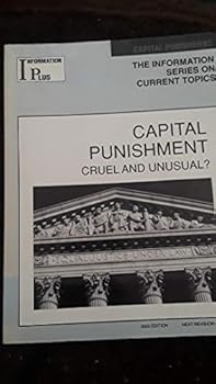 Paperback Capital Punishment: Cruel and Unusual? The Information Series on Current Topics Book