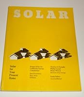 Solar: Solar for your Present Home B000KEKH54 Book Cover