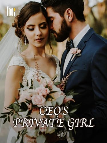 CEO's Private Girl: Volume 2