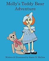 Molly's Teddy Bear Adventure 1723955558 Book Cover