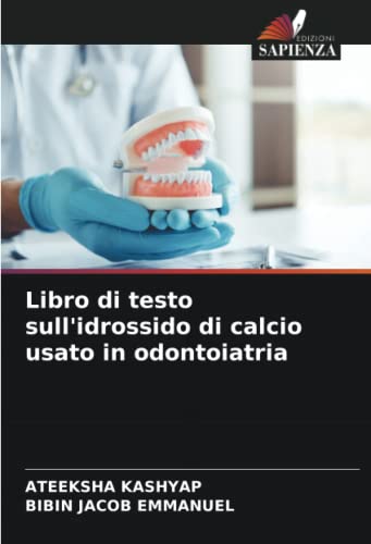  Libro di testo sull\'idrossido di calcio usato in odontoiatria