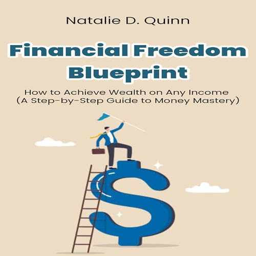Financial Freedom Blueprint by Natalie D. Quinn episode artwork